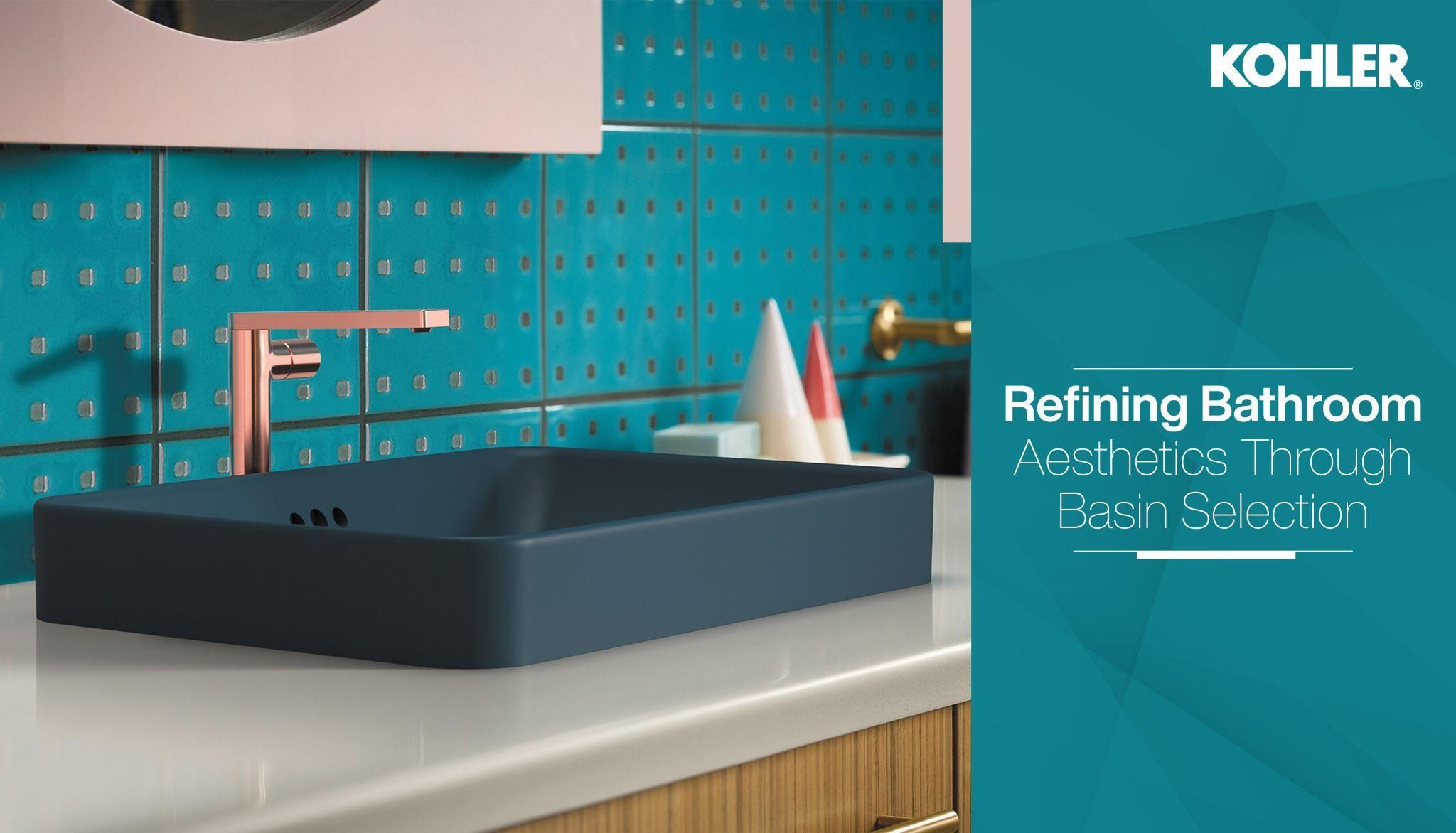 Refining Bathroom Aesthetics Through Basin Selection