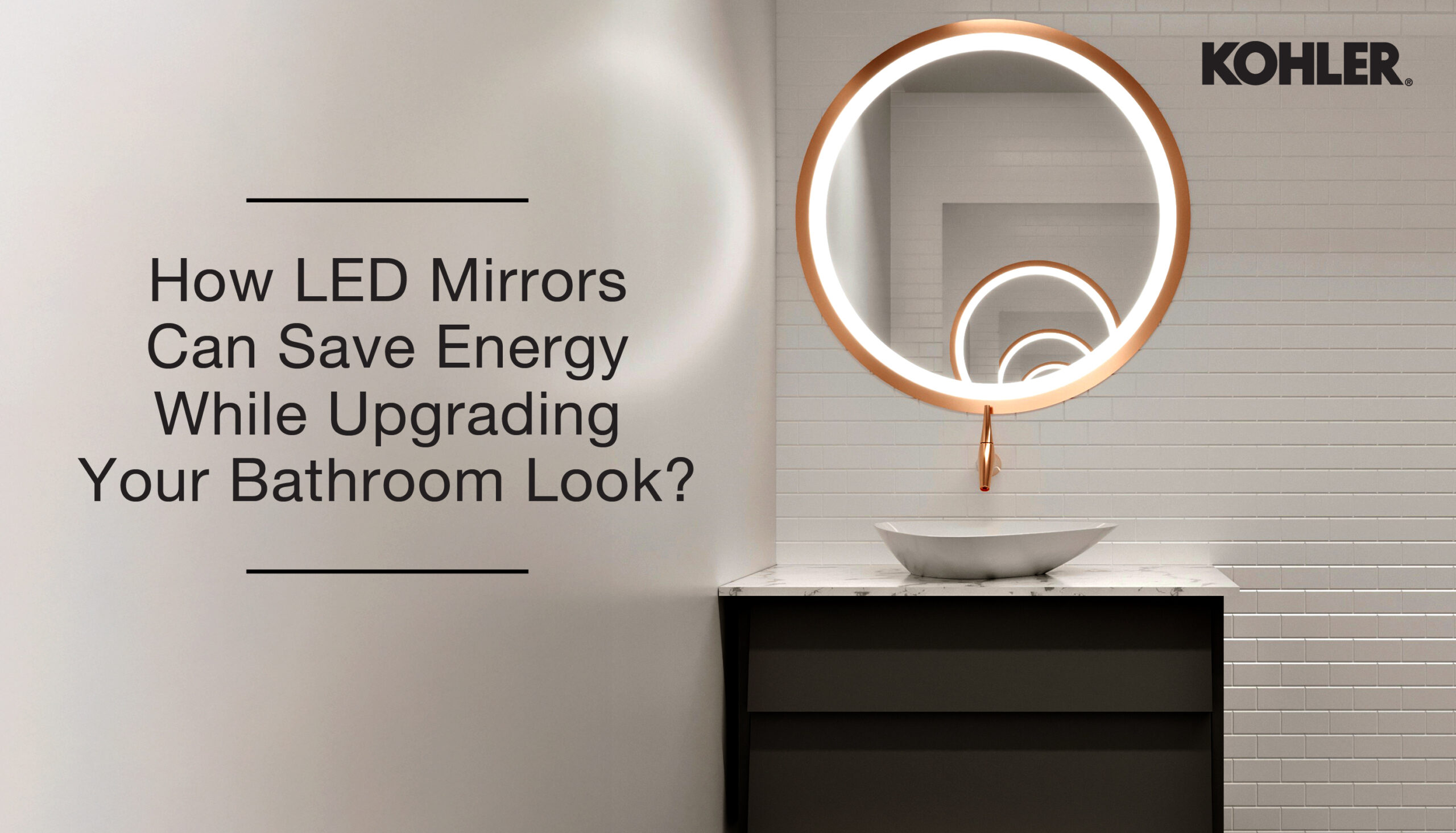 How LED Mirrors Can Save Energy While Upgrading Your Bathroom Look?